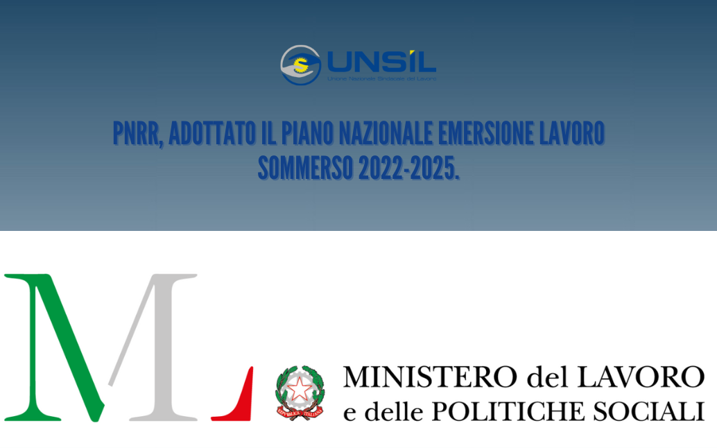 PNRR, Adottato Il Piano Nazionale Emersione Lavoro Sommerso 2022-2025 ...